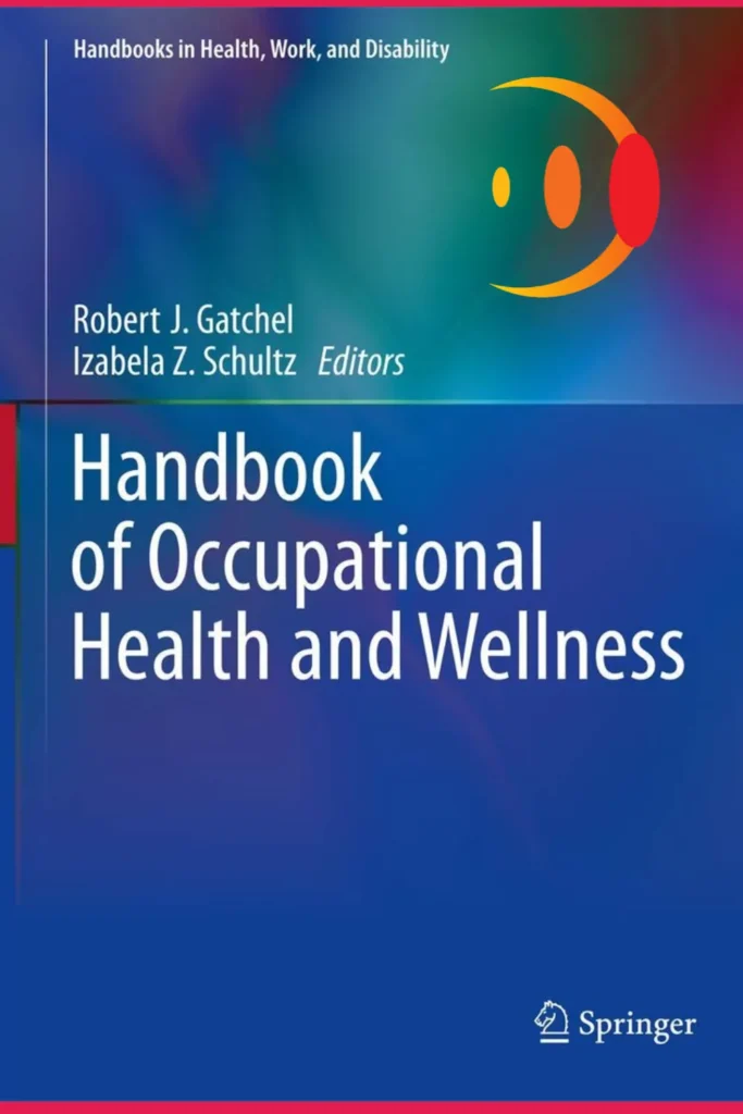 Handbook of Occupational Health and Wellness